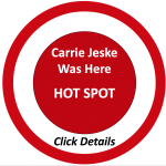 Carrie Jeske Was Here - Hot Spot - Invent Help Right Resource